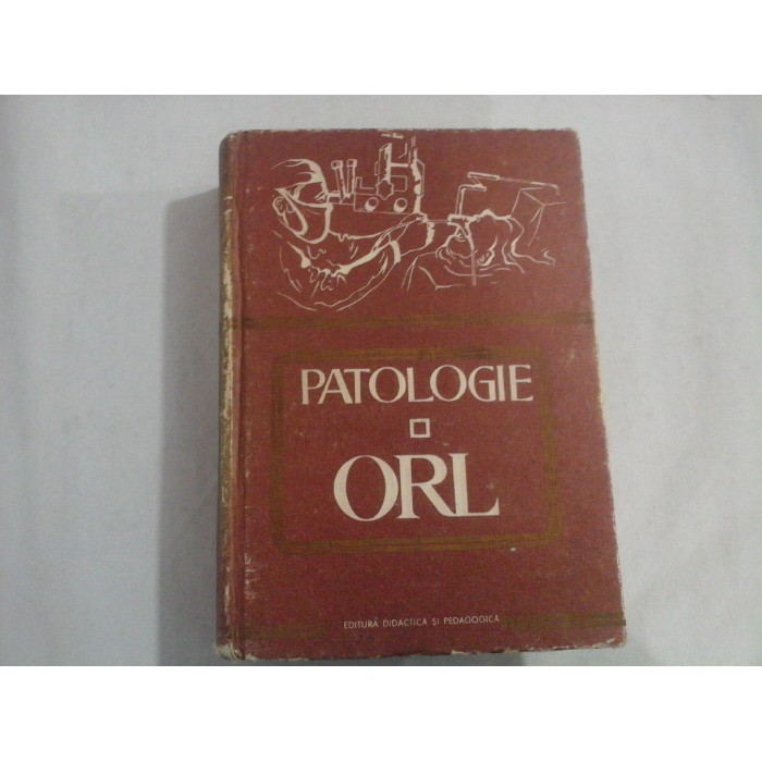 PATOLOGIE ORL - PROF. DR. DOC. ST. GARBEA, DR. P. MILOSESCU, DR. AL. STEFANIU, DR. B. OLARIU